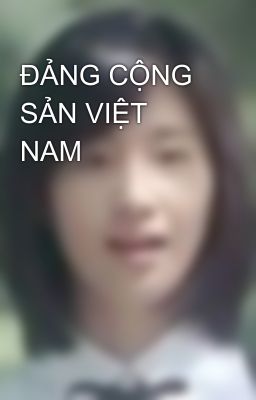 ĐẢNG CỘNG SẢN VIỆT NAM