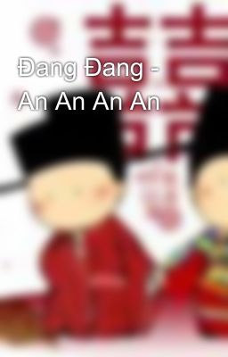 Đang Đang - An An An An