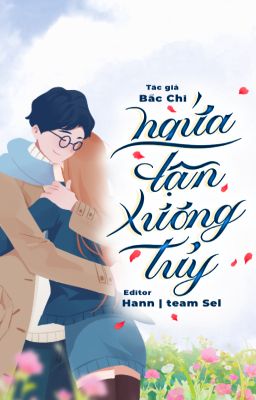 [ĐANG EDIT] NGỨA TẬN XƯƠNG TUỶ - Bắc Chi