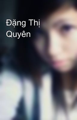 Đặng Thị Quyên