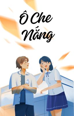 | Đang viết | Ô CHE NẮNG