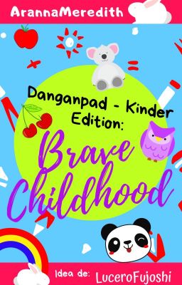 Danganpad - Kinder Edition: Brave Childhood