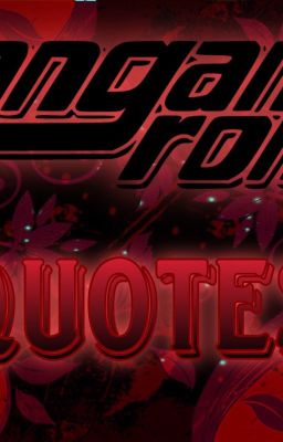 Danganrompa Quotes