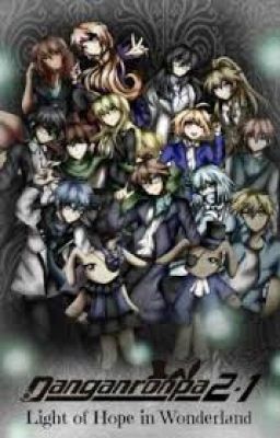 Danganronpa 2.1 Light of Hope in Wonderland