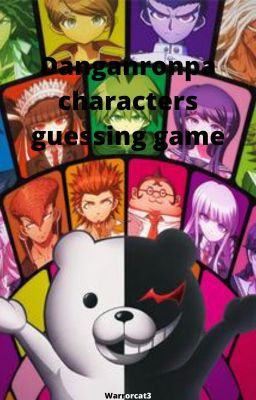 Danganronpa Characters Guessing Game