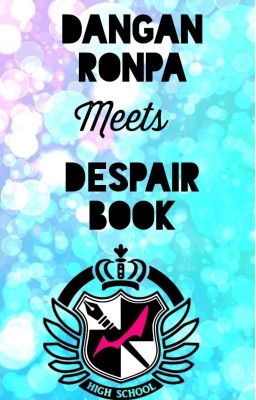 Danganronpa Meets Despair Book