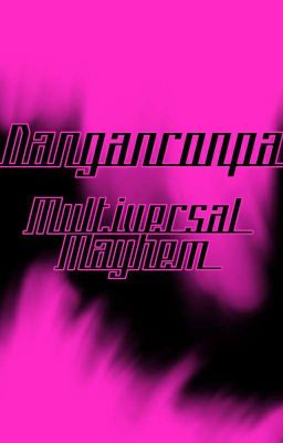 Danganronpa: Multiversal Mayhem (Closed)