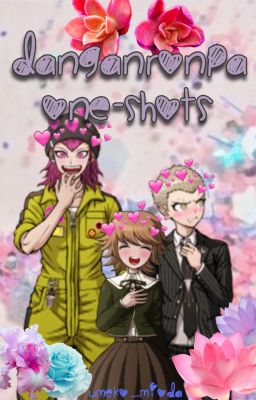 ♥Danganronpa one-shots♥