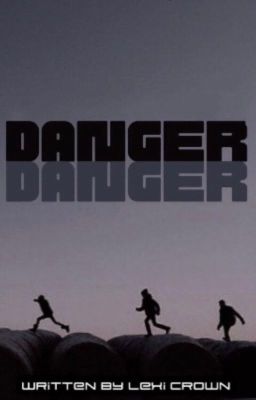 Danger