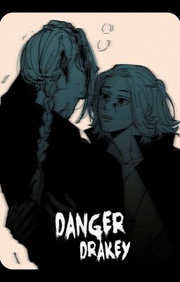 Danger [Drakey]