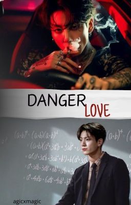 DANGER LOVE || JEON JUNGKOOK