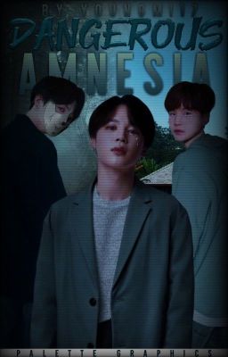 Dangerous Amnesia|YoonMin [Book #1]