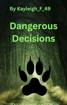 Dangerous Decisions (Werewolf Romance)