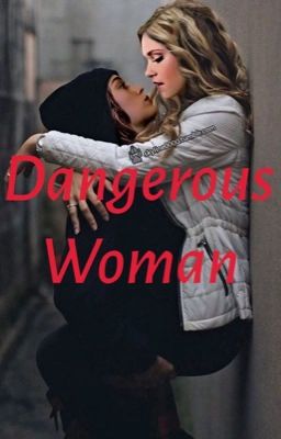 Dangerous Woman