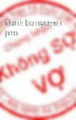 danh ba nguyen pro