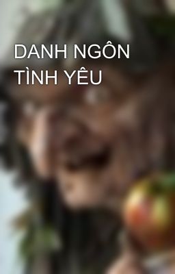 DANH NGÔN TÌNH YÊU