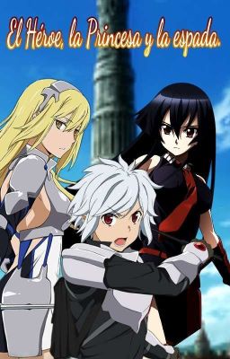 Danmachi: El héroe, la princesa y la espada 