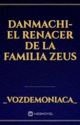 Danmachi - El Renacer De La Familia Zeus