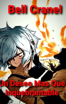 Danmachi: Un Deseo Mas Que Inquebrantable