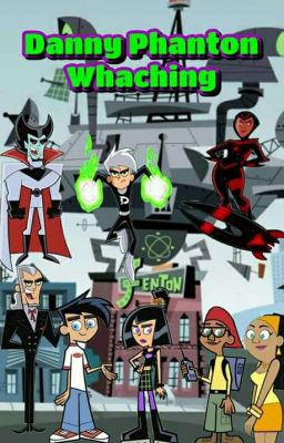 Danny Phantom Watching 