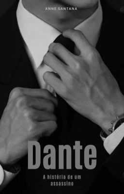 Dante : A história de um assassino (CONCLUÍDO)