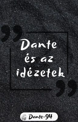 Dante és az idézetek ✔