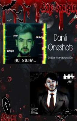 Danti Oneshots