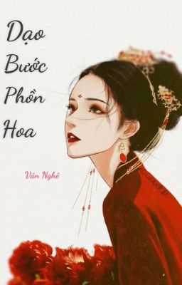 Dạo Bước Phồn Hoa - Vân Nghê