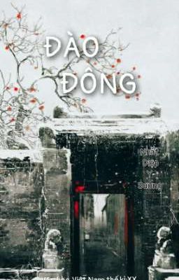 ĐÀO ĐÔNG _ Nhất Diệp Y Sương