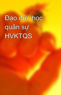 Đạo đức học quân sự HVKTQS