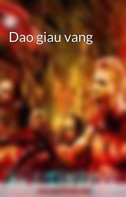 Dao giau vang