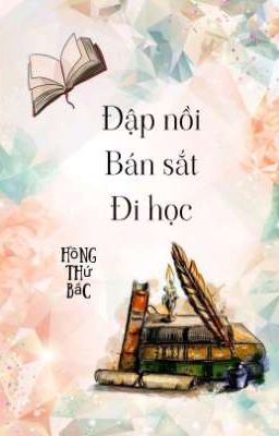 Đập Nồi bán Sắt Đi học - Hồng Thứ Bắc 