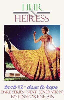 Dare to Hope  | Heir & Heiress #2 | ✓