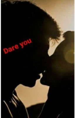 Dare You