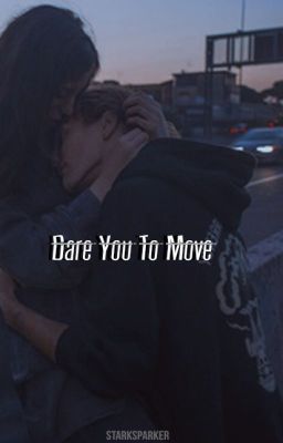 Dare You To Move