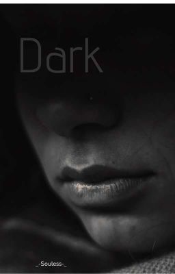 Dark