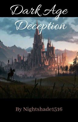 Dark Age Deception ~ A Group Roleplay