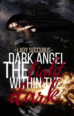 Dark Angel: The Light Within the Dark