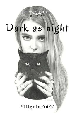 Dark as night |book 2|