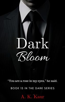 Dark Bloom ✔