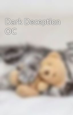 Dark Deception OC