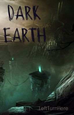 Dark Earth (Male Reader)