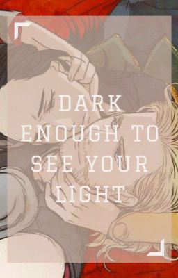 Dark enough to see your light  //  Thorki