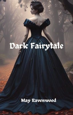 Dark Fairytale