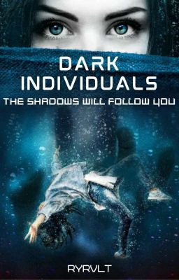 Dark Individuals - The Shadows will follow you (Band 1)