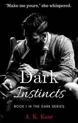 Dark Instincts ✔