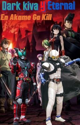 Dark Kiva y Eternal En Akame Ga Kill