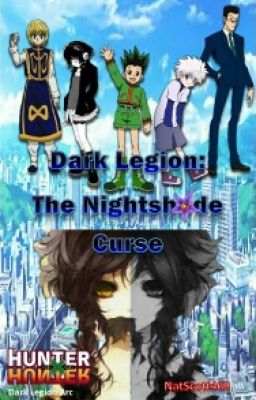 Dark Legion: The Nightshade Curse (a hunter X hunter fanfiction)