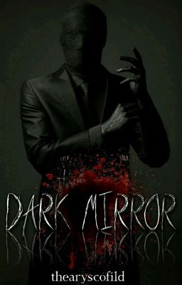 #DarK MiRRoR@