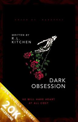 Dark Obsession | Open Novella Contest